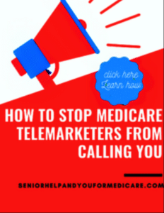 Stop medicare telemarketers from calling you